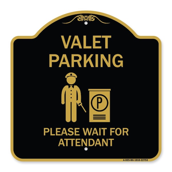 Signmission Valet Parking Please Wait for Attendant, Black & Gold Aluminum Sign, 18" x 18", BG-1818-22753 A-DES-BG-1818-22753 - main